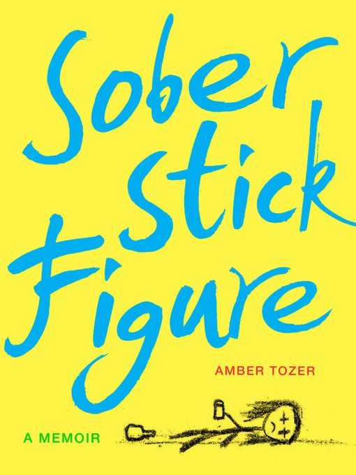 Title details for Sober Stick Figure by Amber Tozer - Available